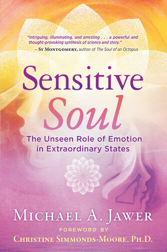 Sensitive Soul: The Unseen Role of Emotion in Extraordinary States