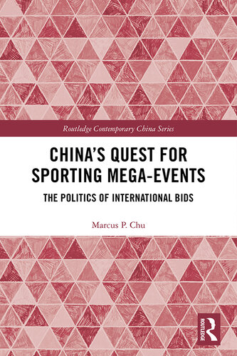 China's Quest for Sporting Mega-Events: The Politics of International Bids