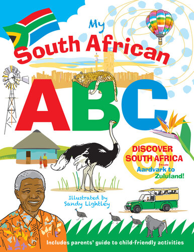 My South African ABC: Discover South Africa from Aardvark to Zululand