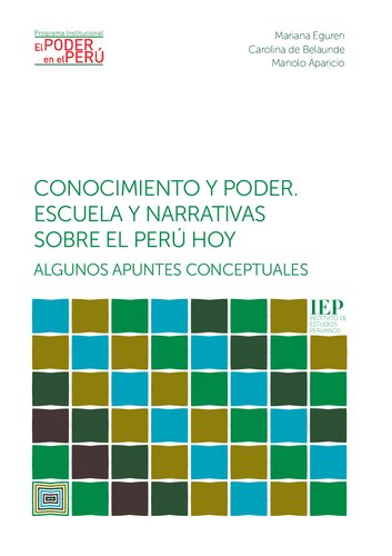 Conocimiento y poder. Escuela y narrativas sobre el Perú hoy: algunos apuntes conceptuales
