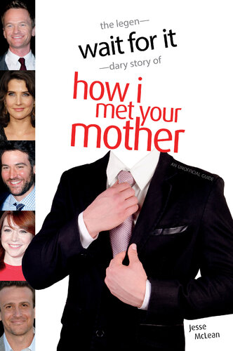 Wait For It: The Legen-dary Story of How I Met Your Mother