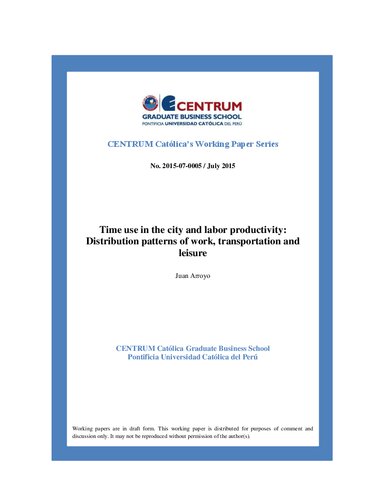 Time use in the city and labor productivity: Distribution patterns of work, transportation and leisure