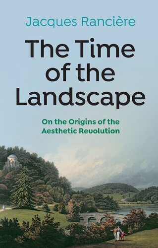 The Time of the Landscape: On the Origins of the Aesthetic Revolution