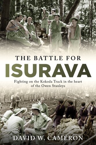 The Battle for Isurava: Fighting in the clouds of the Owen Stanley 1942