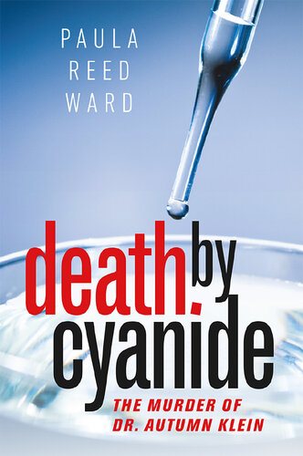 Death by Cyanide: The Murder of Dr. Autumn Klein