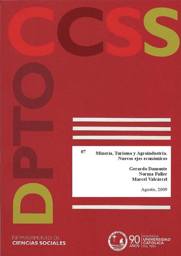 Minería, Turismo y Agroindustria. Nuevos ejes económicos