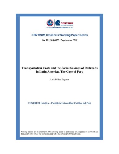 Transportation Costs and the Social Savings of Railroads in Latin America. The Case of Peru