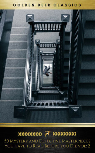 50 Mystery and Detective Masterpieces you have to Read Before you Die vol: 2: 2020 Edition [newly updated]