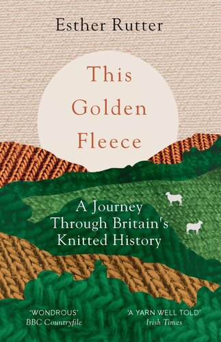 This Golden Fleece: A Journey Through Britain's Knitted History
