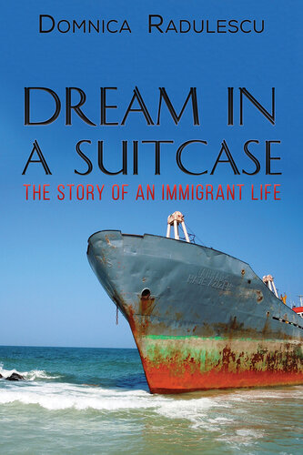 Dream in a Suitcase: The Story of an Immigrant Life