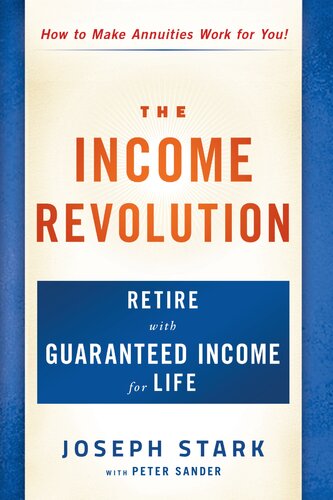 The Income Revolution: Retire with Guaranteed Income for Life