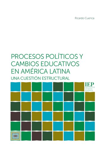 Procesos políticos y cambios educativos en América Latina: una cuestión estructural