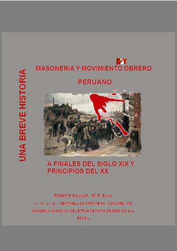 Masonería y movimiento obrero peruano a finales del siglo XIX y principios del XX. Una breve historia