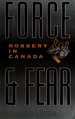 Force & Fear: Robbery in Canada
