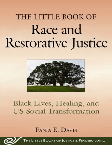 The Little Book of Race & Restorative Justice: Black Lives, Healing, and Social Transformation