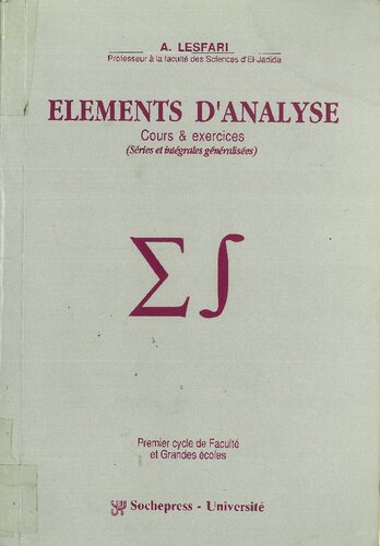 Eléments d'analyse - Cours et exercices : Séries et intégrales généralisées