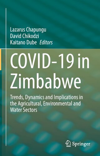 COVID-19 in Zimbabwe: Trends, Dynamics and Implications in the Agricultural, Environmental and Water Sectors