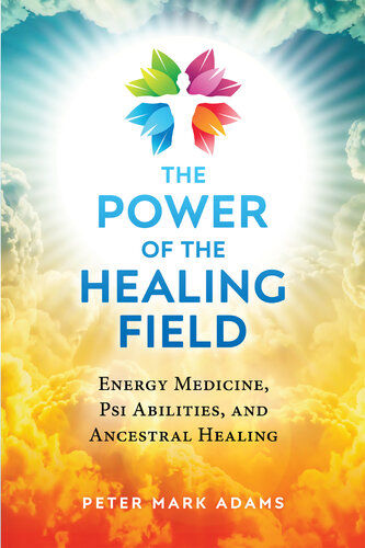 The Power of the Healing Field
