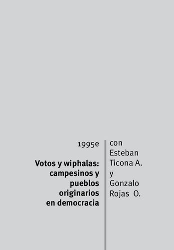 Votos y wiphalas: campesinos y pueblos originarios en democracia