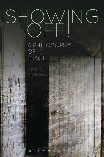 Showing Off!: A Philosophy of Image