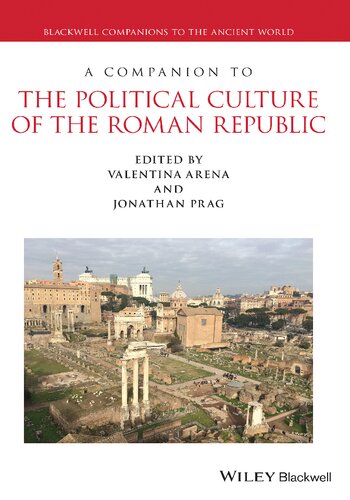 A Companion to the Political Culture of the Roman Republic