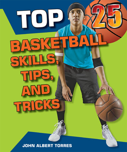Top 25 Basketball Skills, Tips, and Tricks