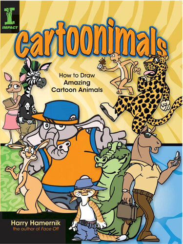 Cartoonimals: How To Draw Amazing Cartoon Animals