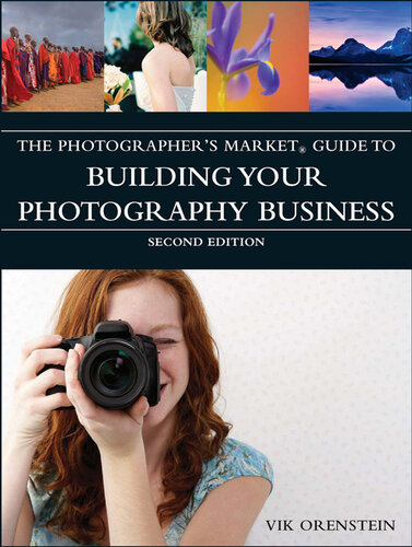 The Photographer's Market Guide to Building Your Photography Business