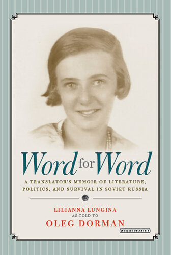 Word for Word: A Translator's Memoir of Literature, Politics, and Survival in Soviet Russia