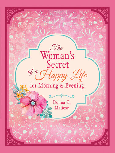 The Woman's Secret of a Happy Life for Morning & Evening