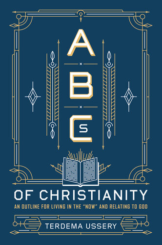 ABCs of Christianity: An Outline for Living in the