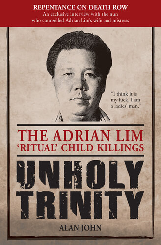 Unholy Trinity: The Adrian Lim 'Ritual' Child Killings