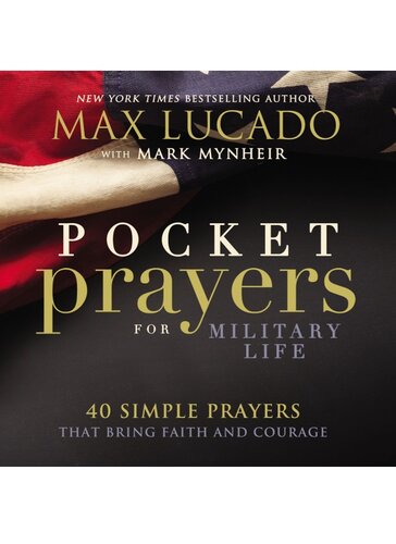 Pocket Prayers for Military Life: 40 Simple Prayers That Bring Faith and Courage