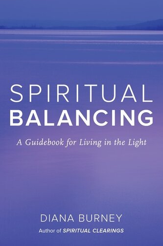 Spiritual Balancing: A Guidebook for Living in the Light