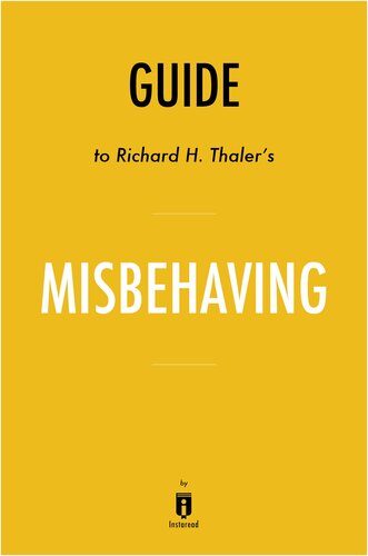 Misbehaving: The Making of Behavioral Economics by Richard H. Thaler