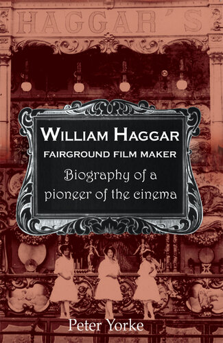 William Haggar: Fairground Film Maker