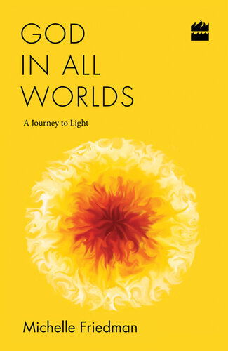 God in All Worlds: A Journey to Light
