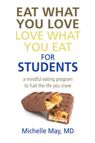 Eat What You Love, Love What You Eat for Students: a Mindful Eating Program to Fuel the Life You Crave