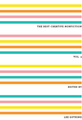The Best Creative Nonfiction (Volume 3)