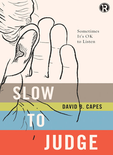 Slow to Judge: Sometimes It?s OK to Listen