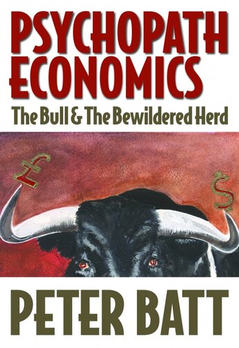 Psychopath Economics: Part 1 – The Bull & The Bewildered Herd