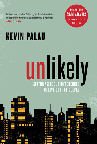 Unlikely: Setting Aside Our Differences to Live Out the Gospel