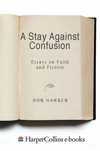 A Stay Against Confusion: Essays on Faith and Fiction
