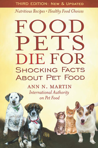 Food Pets Die For: Shocking Facts About Pet Food