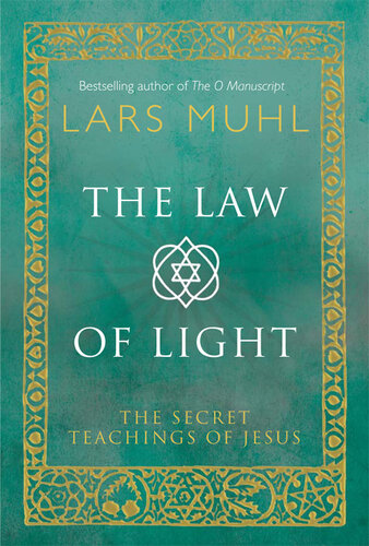 The Law of Light: The Secret Teachings of Jesus