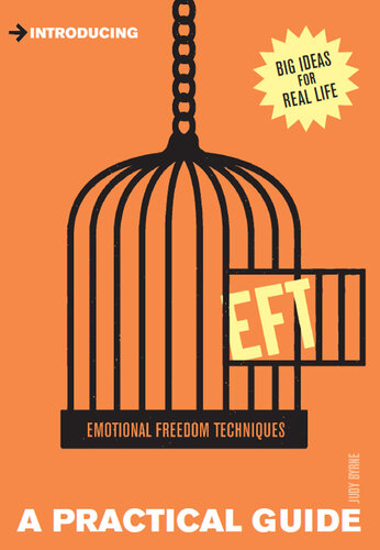 A Practical Guide to EFT: Tap Here to Transform Your Life