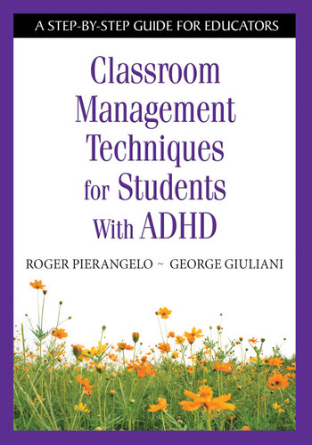 Classroom Management Techniques for Students With ADHD: A Step-by-Step Guide for Educators