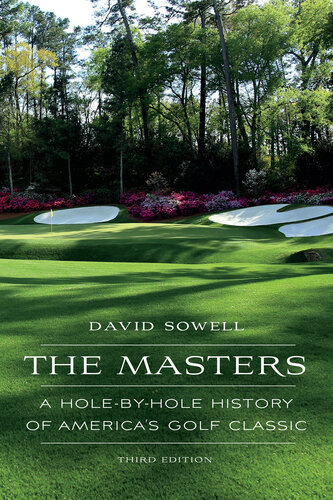 The Masters: A Hole-by-Hole History of America's Golf Classic