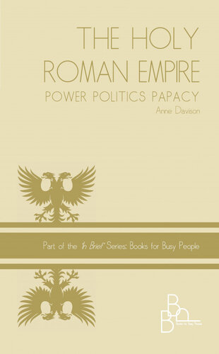 HOLY ROMAN EMPIRE Power Politics Papacy