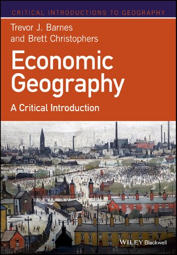 Economic Geography: A Critical Introduction
